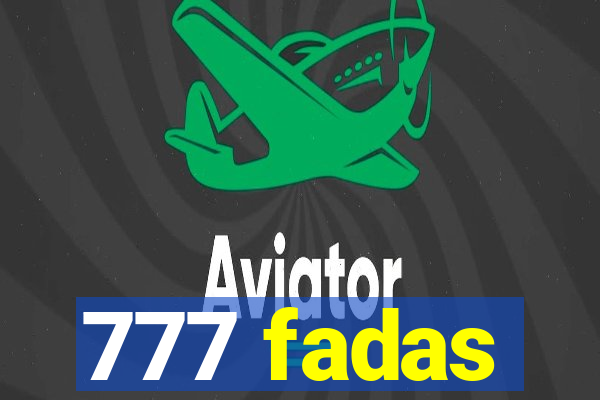 777 fadas